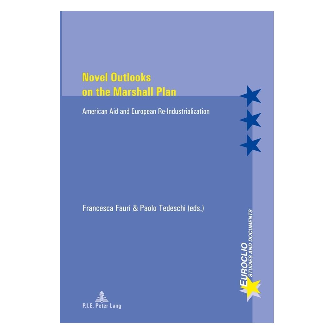 Peter Lang Novel Outlooks on the Marshall Plan (Englisch, Softcover, Francesca Fauri, Paolo Tedeschi) (56027541)