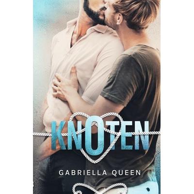 Knoten, Taschenbuch von Gabriella Queen, Tolino media, 978-3-7546-2455-5