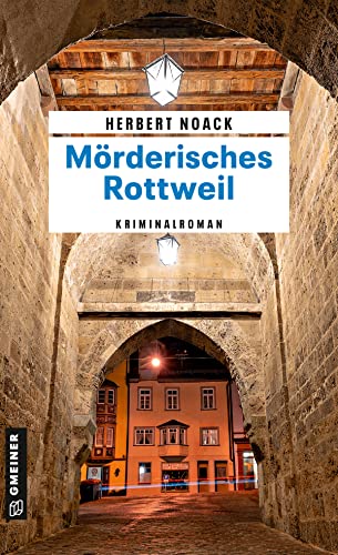 Herbert Noack - Mörderisches Rottweil: Kommissar Zellers zweiter Fall (Hauptkommissar Paul Zeller) - Preis vom 13.10.2026 11:25:28 h