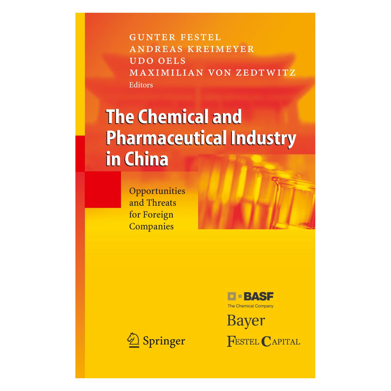Springer The Chemical and Pharmaceutical Industry in China (Englisch, Softcover, A. Kreimeyer, G. Festel, Max von Zedtwitz, U. Oels) (55377458)