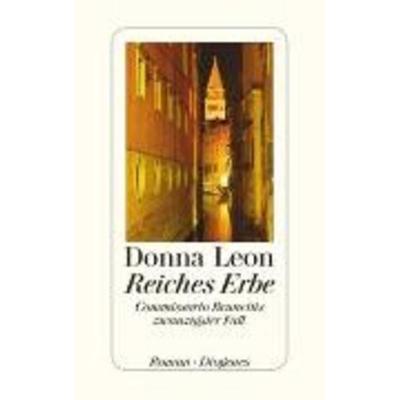 Reiches Erbe, Gebundene Ausgabe von Donna Leon, Diogenes Verlag AG
