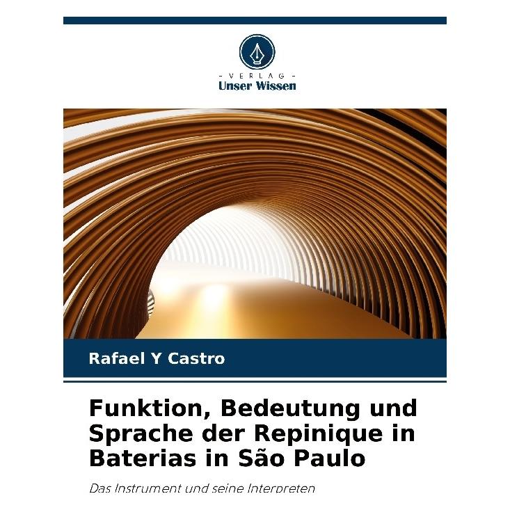 Bod Funktion, Bedeutung und Sprache der Repinique in Baterias in So Paulo (Softcover, Rafael Y Castro) (57218174)