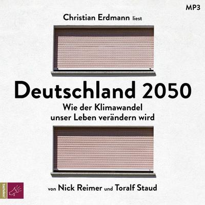 Deutschland 2050 - Toralf Staud,Nick Reimer, CD, 9783864847943