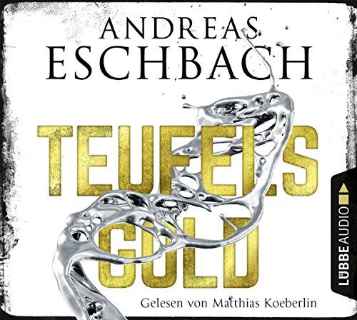 Andreas Eschbach - Teufelsgold: Thriller. - Preis vom 11.10.2026 03:10:56 h