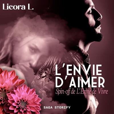 L'Envie d'Aimer : Spin-off de L'Envie de Vivre - Licora L., Audio, 9788728420690
