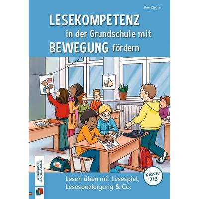 Lesekompetenz in der Grundschule mit Bewegung fördern, Geheftet von Sina Ziegler, Verlag an der Ruhr, 978-3-8346-6352-8