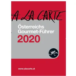Österreich A la Carte Gourmet-Führer/Wein-Führer 2020, Ratgeber von Christian Gr3nwald