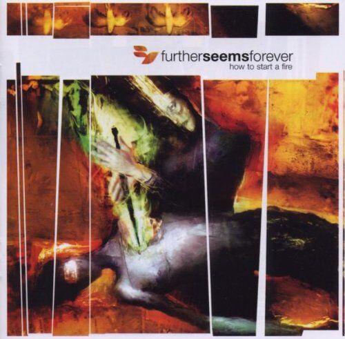 Further Seems Forever - How to Start a Fire - Preis vom 11.10.2026 03:10:56 h