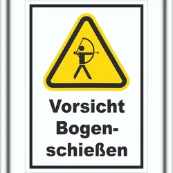 HB-Druck Vorsicht Bogenschießen Schild A0 (841x1189mm)