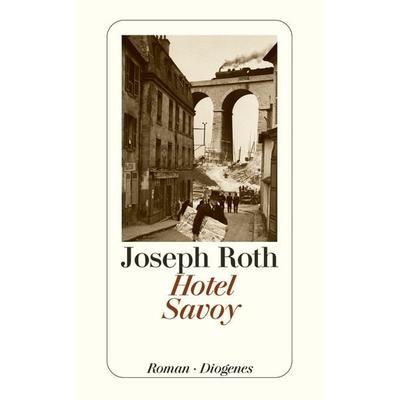 Hotel Savoy, Taschenbuch von Joseph Roth, Diogenes, 978-3-257-23975-1