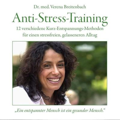 Anti-Stress-Training - med. Verena Breitenbach, Audio, 9783893212279