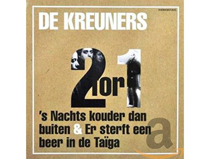 De Kreuners -'s Nachts Kouder Dan Buiten /