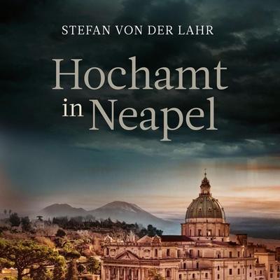 Hochamt in Neapel - Stefan der Lahr, Audio, 9783844920390