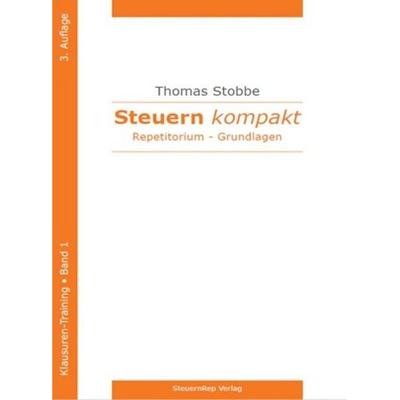 Steuern kompakt. Repetitorium, Taschenbuch von Thomas Stobbe, Verlag Wissenschaft & Praxis, 978-3-89673-822-6