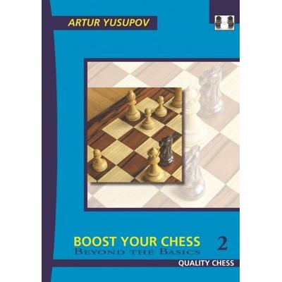 Boost Your Chess 2, Taschenbuch von Artur Yusupov, Quality Chess UK LLP, 978-1-906552-43-5