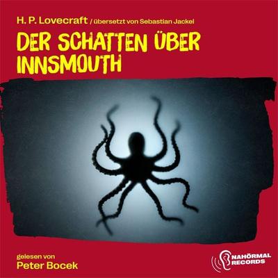 Der Schatten über Innsmouth - Howard Phillips Lovecraft,Sebastian Jackel, Audio, 9783991740919