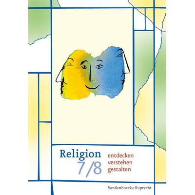 Religion entdecken – verstehen – gestalten 7/8, Taschenbuch von Evelin Schwartz,Cornelia Lorentz,Ulrike Fritschen,Michael Stille, Vandenhoeck +