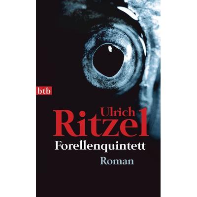 Forellenquintett / Kommissar Berndorf Band 6, Taschenbuch von Ulrich Ritzel, btb