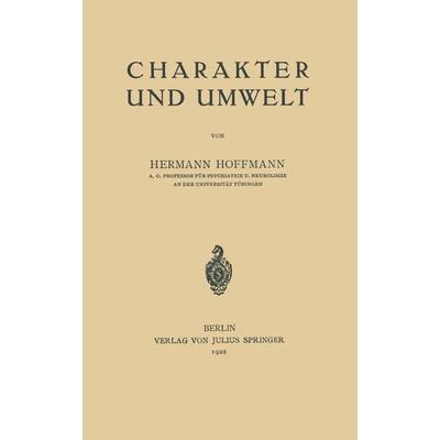 Charakter und Umwelt, Taschenbuch von Hermann Hoffmann, Springer Berlin, 978-3-642-89863-1