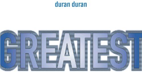 Duran Duran - Greatest - Preis vom 08.10.2026 07:26:42 h