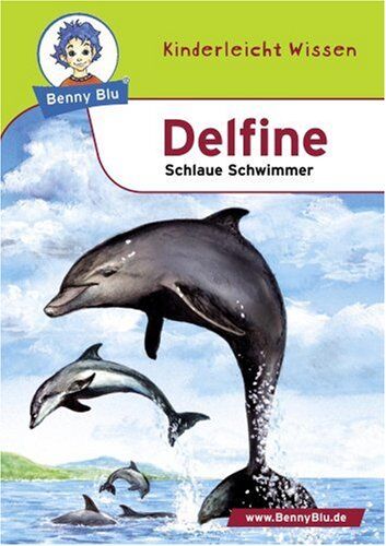 Kerstin Schopf - Benny Blu Delfine - Schlaue Schwimmer. Band 108 - Preis vom 10.10.2026 11:48:34 h
