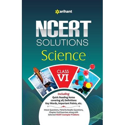 NCERT Solutions SCIENCE for class 6th, Taschenbuch von Nirusheel Meenakshi Ba Rashmi Jain, Arihant Publication India Limited, 978-93-271-9707-5