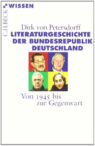 Petersdorff, Dirk von - Literaturgeschichte der Bundesrepublik Deutschland: Von 1945 bis zur Gegenwart - Preis vom 09.10.2026 07:28:09 h