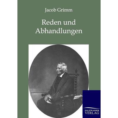 Reden und Abhandlungen, Taschenbuch von Jacob Grimm, Salzwasser, 978-3-8460-0083-0