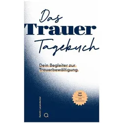Das Trauer-Tagebuch, Ratgeber von Kerstin Leyendecker