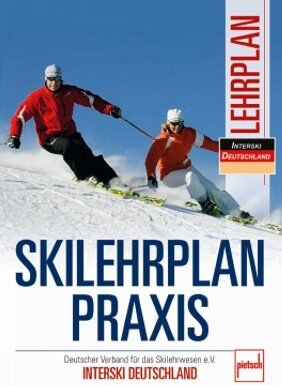 Skilehrplan praxis: Deutscher Verband für das Skilehrwesen e.V. - INTERSKI DEUTSCHLAND - Preis vom 30.09.2026 09:01:18 h