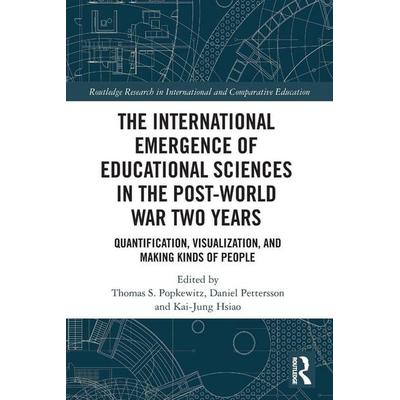 The International Emergence of Educational Sciences in the Post-World War Two Years, Taschenbuch von Thomas (Univ. Of Wisconsin Madison, USA