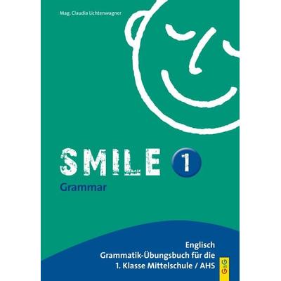 Smile: Smile 1, Taschenbuch von Claudia Lichtenwagner, G&G Verlag, Kinder- und Jugendbuch, 978-3-7074-1306-9