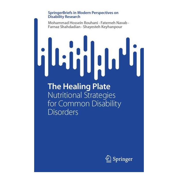 Springer The Healing Plate (Englisch, Farnaz Shahdadian, Fatemeh Navab, Mohammad Hossein Rouhani) (66850973)