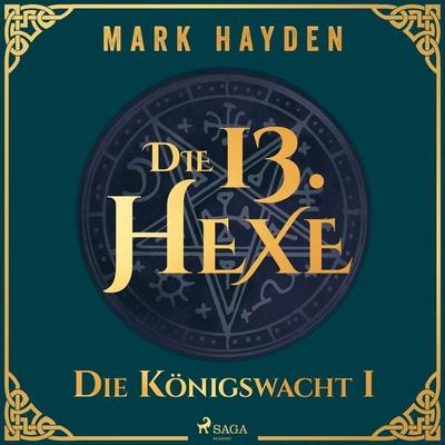 Die 13. Hexe - Mark Hayden, Audio, 9788727052878