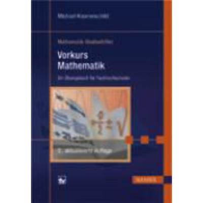 Vorkurs Mathematik, Gebundene Ausgabe von Michael Knorrenschild, Hanser Fachbuch, 978-3-446-42066-3
