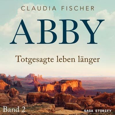 Abby 2 - Totgesagte leben länger - Claudia Fischer, Audio, 4066339896871