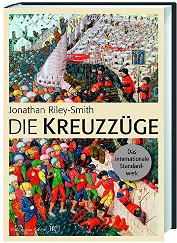 Jonathan Riley-Smith - Die Kreuzzüge: A History - Preis vom 09.10.2026 07:28:09 h