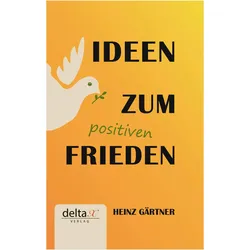 Ideen zum positiven Frieden, Fachbücher von Heinz Gärtner