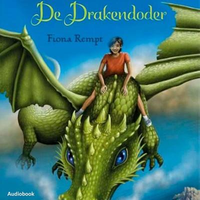 De Drakendoder - Fiona Rempt, Audio, 9789463622912