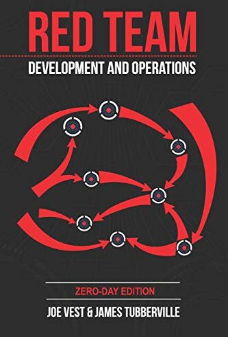 Joe Vest - Red Team Development and Operations: A practical guide - Preis vom 09.10.2026 07:28:09 h