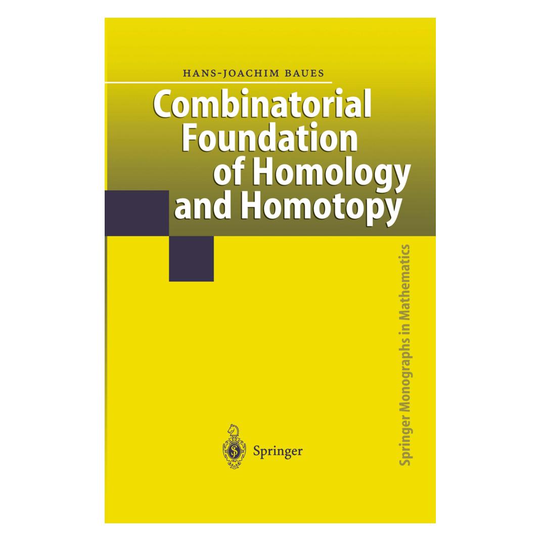 Springer Combinatorial Foundation of Homology and Homotopy (Englisch, Softcover, Hans-Joachim Baues) (55375714)