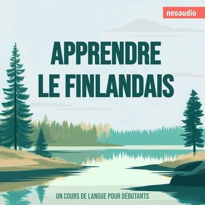 Cours de langues pour débutants, Apprendre le finlandais - NeoAudio, Audio, 4066004965895