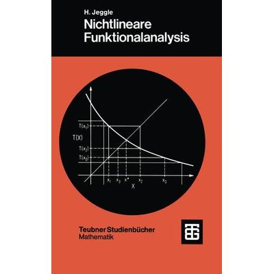 Nichtlineare Funktionalanalysis, Taschenbuch von Hansgeorg Jeggle, Vieweg & Teubner, 978-3-519-02057-8