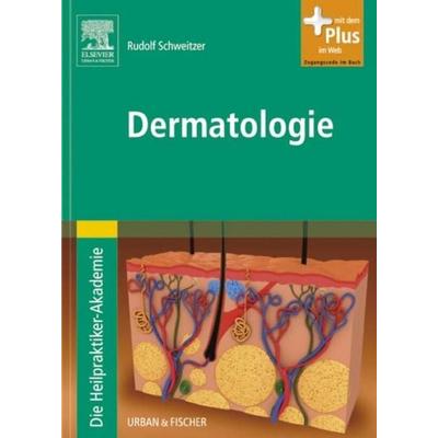 Die Heilpraktiker-Akademie. Dermatologie, Taschenbuch von Rudolf Schweitzer, Urban & Fischer