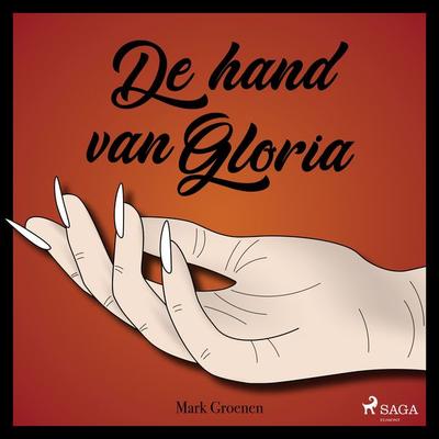 De hand van Gloria - Mark Groenen, Audio, 9788728304549