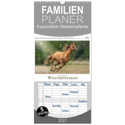 Familienplaner 2027 - Faszination Westernpferde mit 5 Spalten (Wandkalender, 21 x 45 cm) CALVENDO