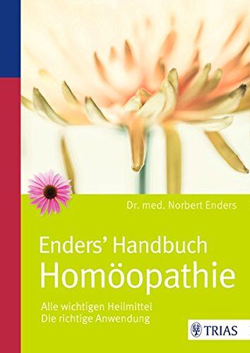 Norbert Enders - Enders' Handbuch Homöopathie: Alle wichtigen Heilmittel / Die richtige Anwendung - Preis vom 13.10.2026 11:25:28 h