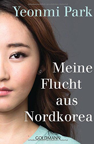 Yeonmi Park - Meine Flucht aus Nordkorea - Preis vom 13.10.2026 11:25:28 h
