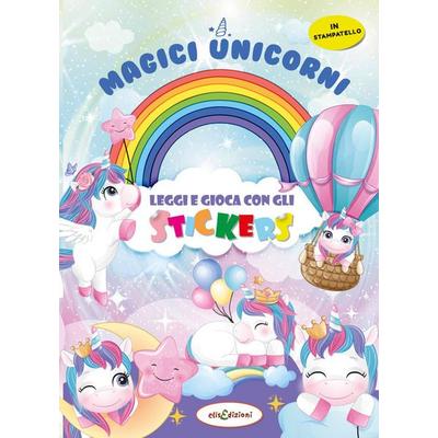 Magici unicorni. Leggi e gioca con gli stickers, von Elisa Giustiniani, Elisedizioni