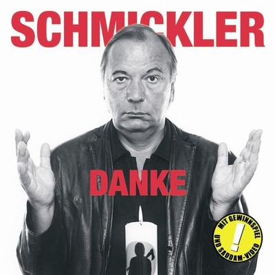 Danke - Wilfried Schmickler, Audio, 4251489301782